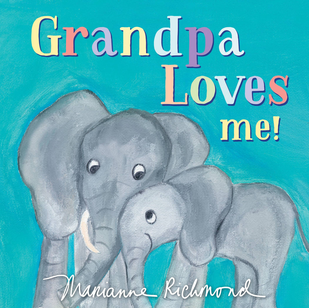 Grandpa Loves Me!, 3E: A Sweet Baby Animal Book (BB)