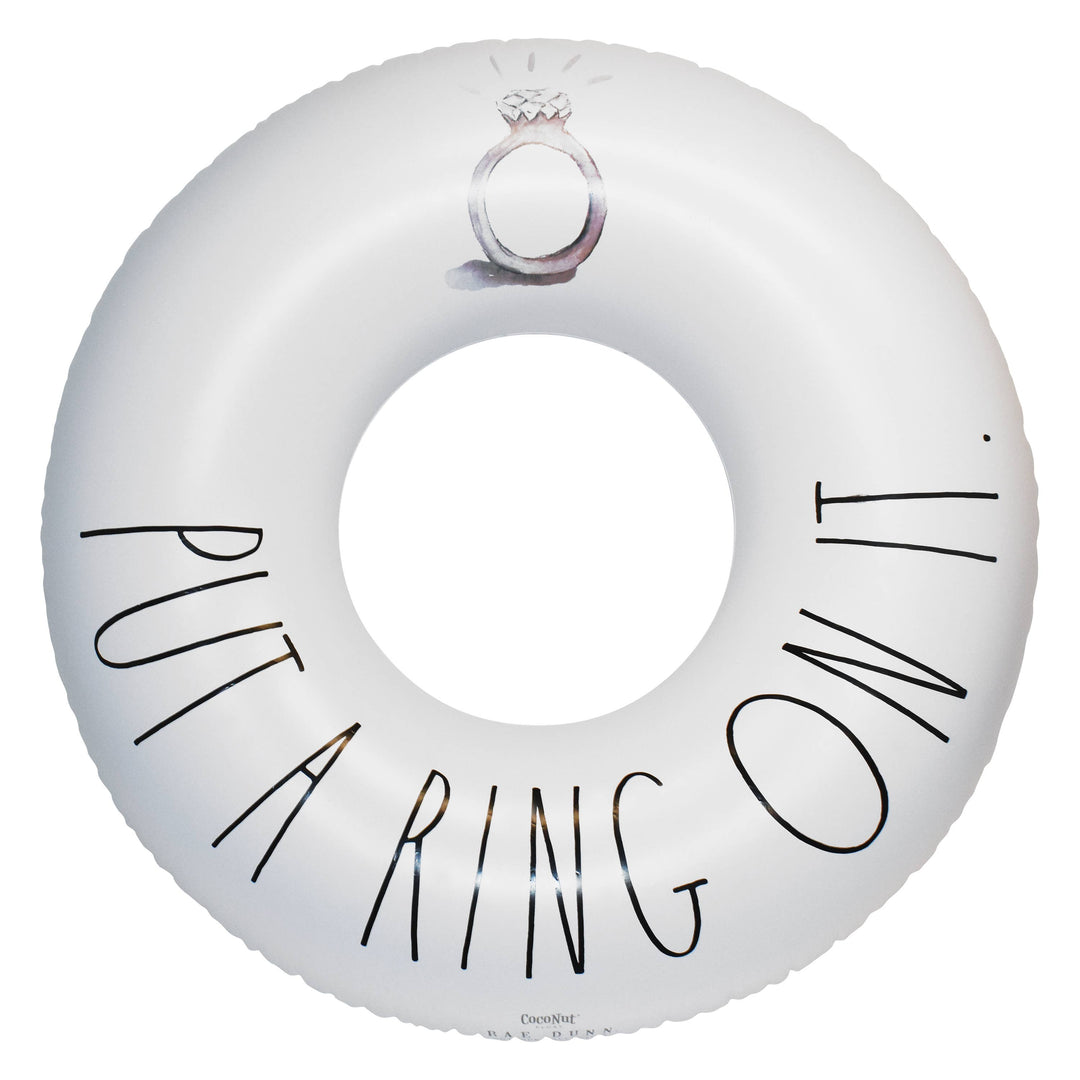 Rae Dunn - 48" Ring Float - PUT A RING ON IT.