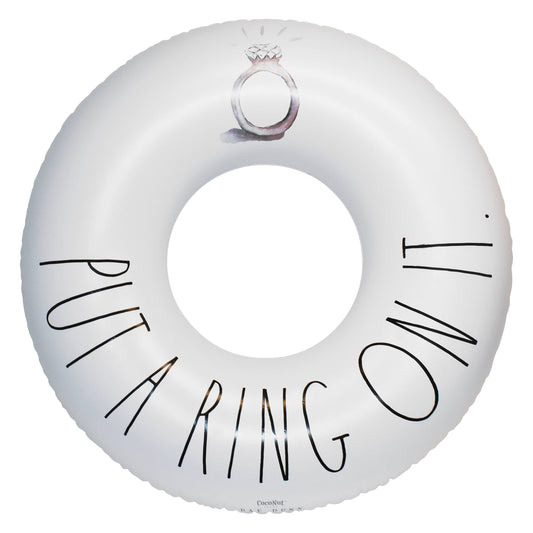 Rae Dunn - 48" Ring Float - PUT A RING ON IT.